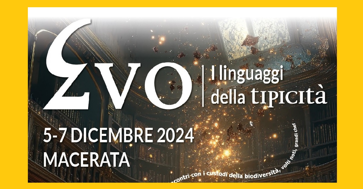 Macerata, tre giorni con “EVO – I linguaggi della Tipicità”